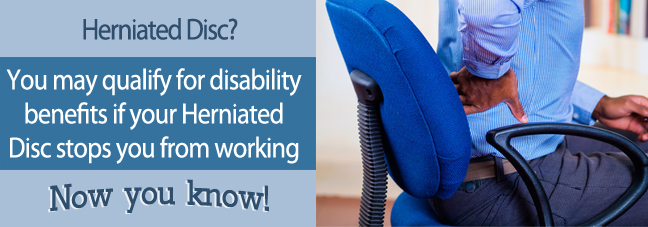If you can not work because of a herniated disc, you may qualify for Social Security disability benefits.