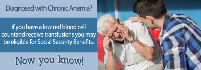 Social Security Benefits for Chronic Anemia