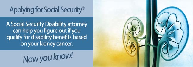 Applying for Benefits With Kidney Cancer